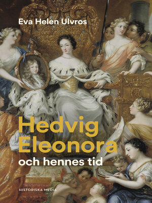 cover image of Hedvig Eleonora och hennes tid